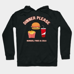 Burger Dinner Please Hoodie